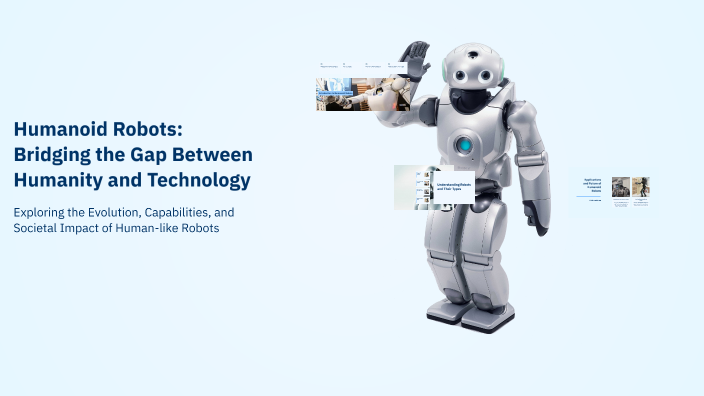 Humanoid Robots: Bridging the Gap Between Humanity and Technology by ...