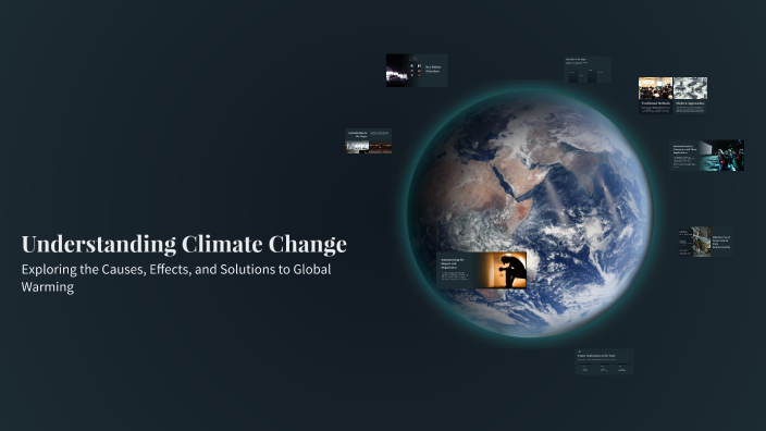 Understanding Climate Change by Ajay KC on Prezi