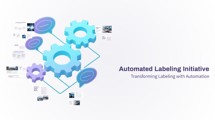 Automated Labeling Initiative by Fahd BJ on Prezi