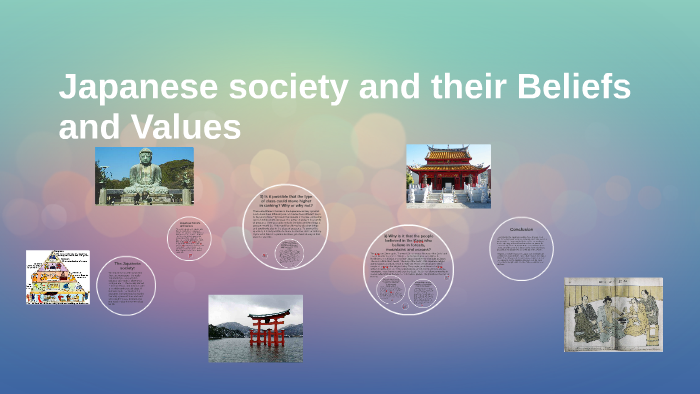 Japanese society and their Beliefs and Values by Theresa Le on Prezi