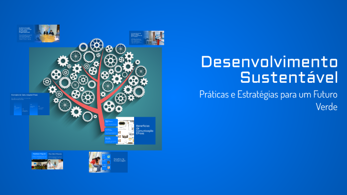 Desenvolvimento Sustentável by Ana Julia Oliveira Conceição on Prezi
