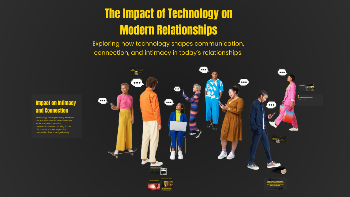 The Impact of Technology on Modern Relationships by Islomova Zarnigor ...