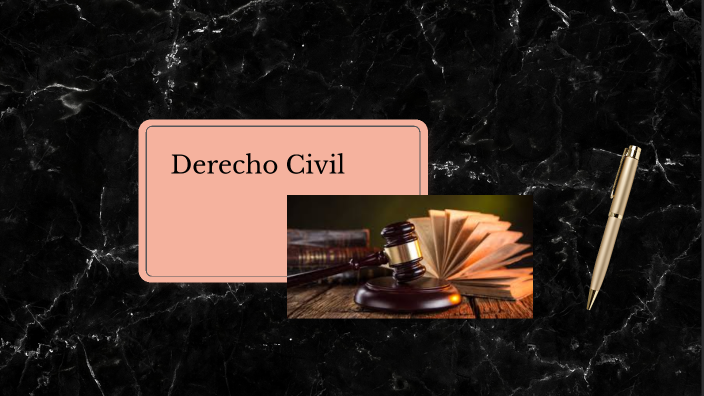 Derecho civil by Liliana García on Prezi