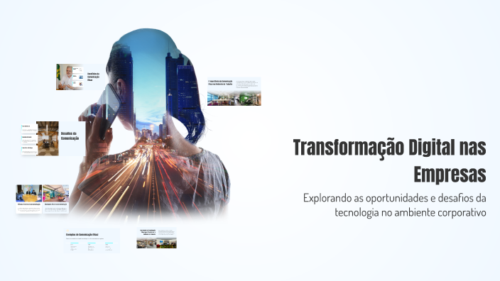 Transformação Digital nas Empresas by Magda Cristina da Barcelos on Prezi