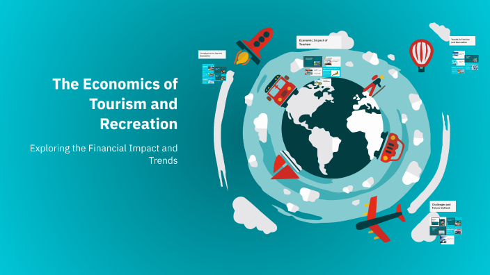 The Economics of Tourism and Recreation by Beata Prukop on Prezi