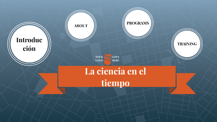 La ciencia en el tiempo by GABRIELA REGINA CRUZ PEREZ on Prezi