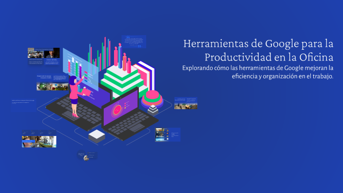 Herramientas de Google para la Productividad en la Oficina by deiner ...