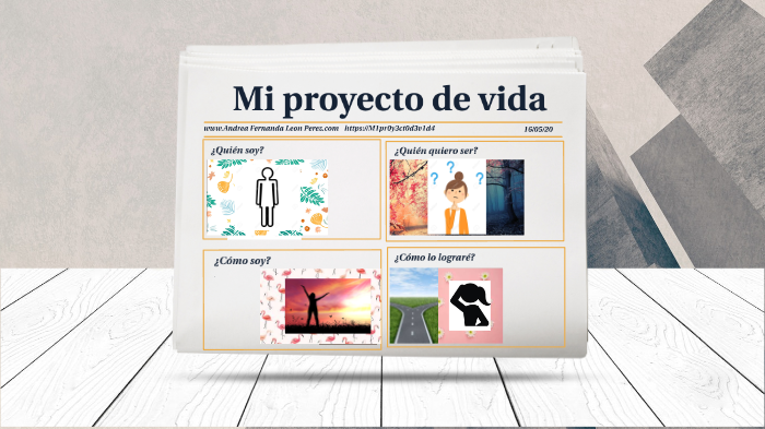 Mi proyecto de vida by Andrea Fernanda Leon Perez on Prezi