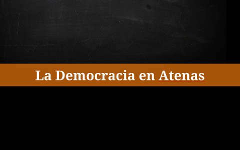 La Democracia en Atenas by Ricardo Camilleri on Prezi