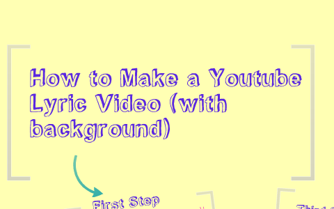 How to Make a Youtube Lyric Video by Danielle Fizar on Prezi