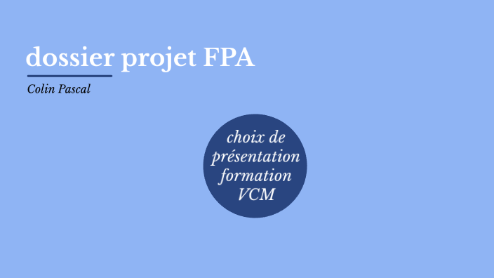 dossier projet FPA by PASCAL COLIN