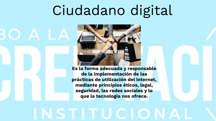 Actividad 1 Me considero un ciudadano digital by Ligia Benavides on Prezi