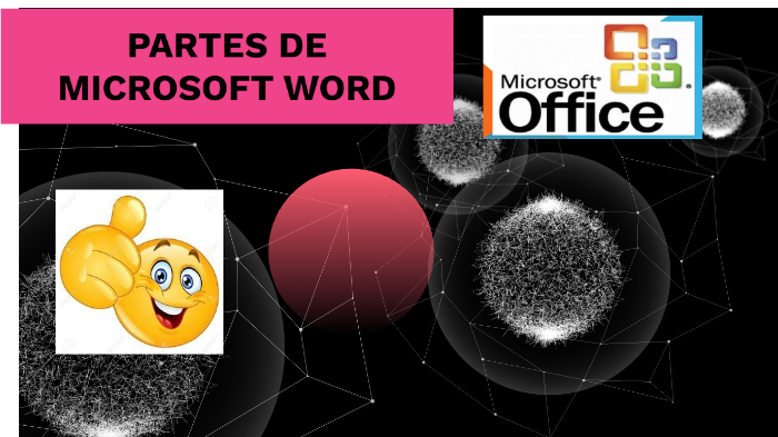 Partes de Microsoft Word by juanita francisco on Prezi Next
