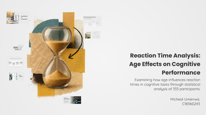 Reaction Time Analysis: Age Effects on Cognitive Performance by Micheal ...