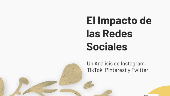 El Impacto de las Redes Sociales by jorgeandres naranjo on Prezi