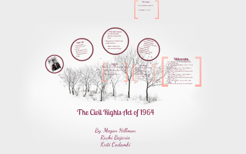 The Civil Rights Act of 1964 by Ruchi Bajaria on Prezi
