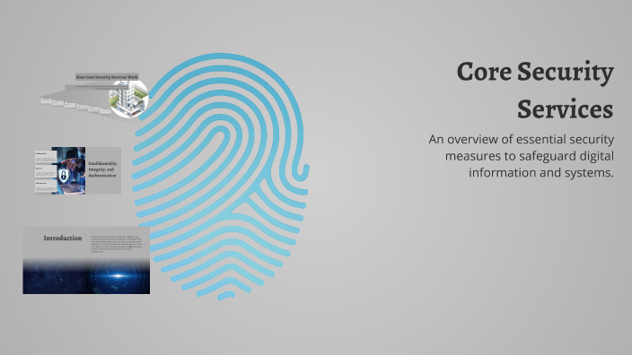 Core Security Services by Fatima Mohamud on Prezi
