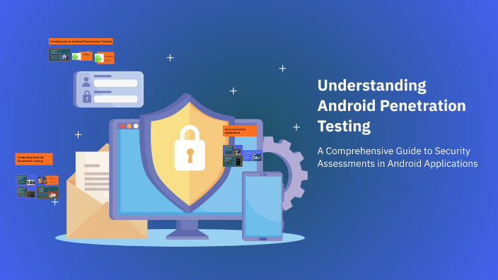 Understanding Android Penetration Testing by Yugi T on Prezi