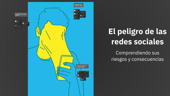 El peligro de las redes sociales by Enrique González on Prezi