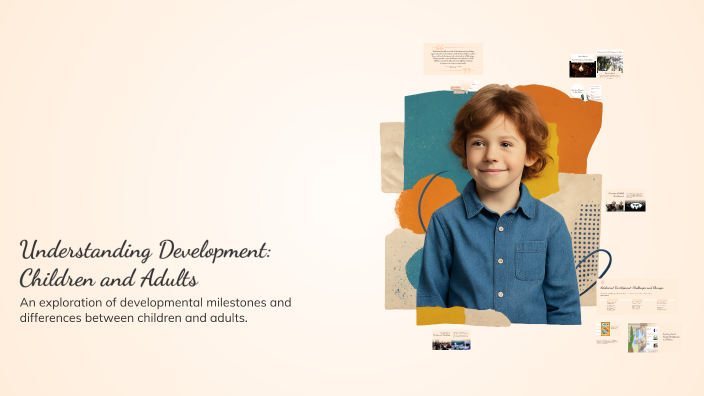 Understanding Development: Children and Adults by Justine Kanyange on Prezi