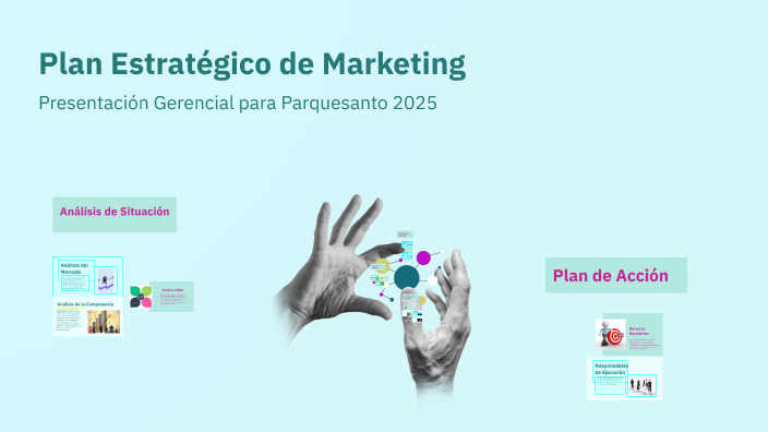 Plan Estratégico de Marketing by Juan Tobar on Prezi