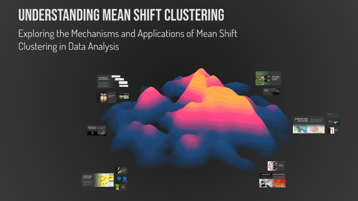 Understanding Mean Shift Clustering by Mostafa ahmed on Prezi