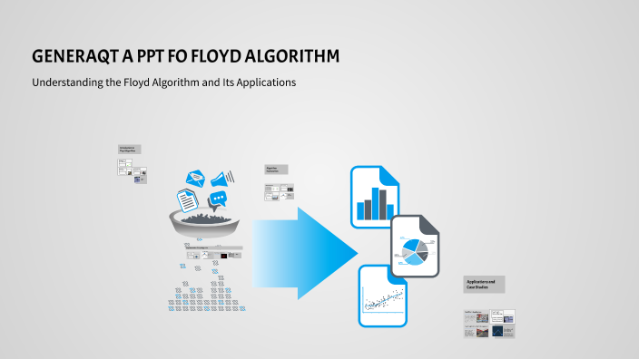 GENERAQT A PPT FO FLOYD ALGORITHM by Aarav on Prezi