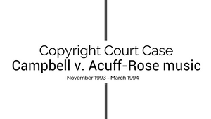 Campbell V. Acuff-Rose Music, Inc. By Addison Blythe On Prezi Design