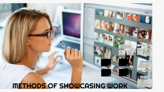 Lesson 11 Unit 8 METHODS OF SHOWCASING WORK by kyle maxwell on Prezi