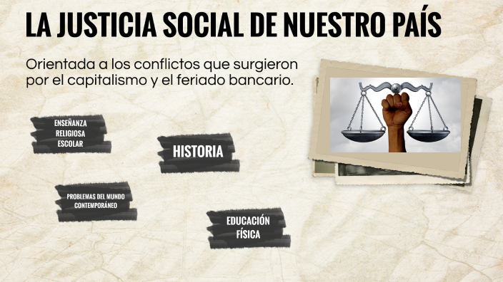 La Justicia Social By Danna Rivas On Prezi