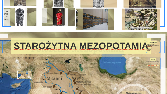 STAROŻYTNA MEZOPOTAMIA by Beata Anna on Prezi