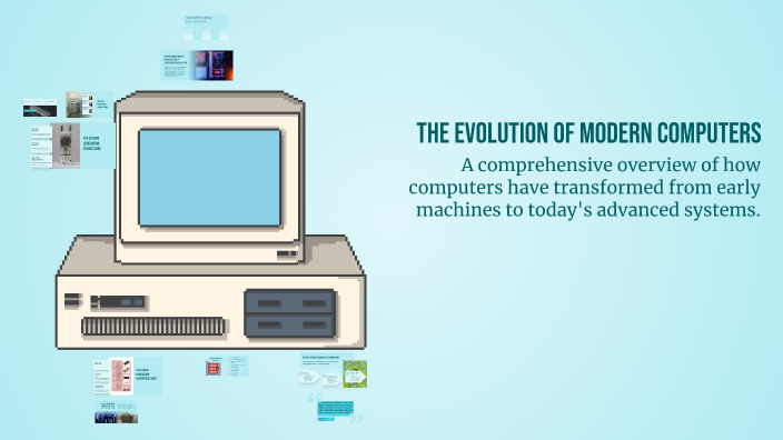 The Evolution of Modern Computers by Shaila sinthia Suchona on Prezi