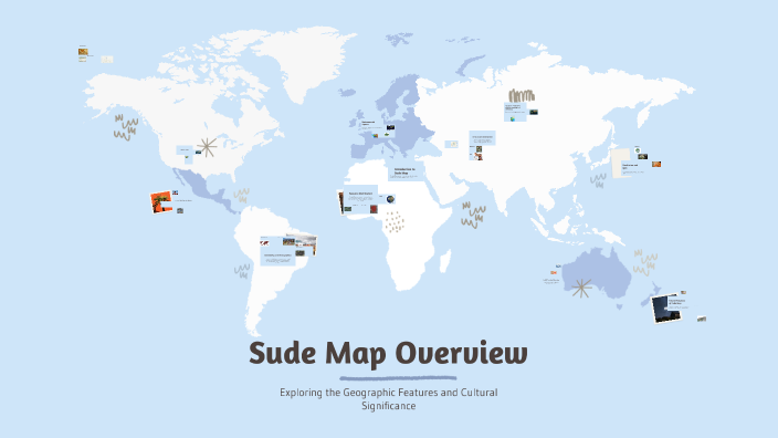 Sude Map Overview by Neslişah Yılmaz on Prezi