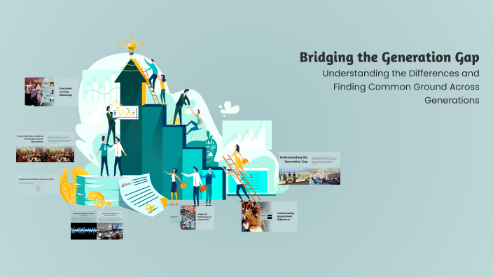 Bridging the Generation Gap by ab c on Prezi
