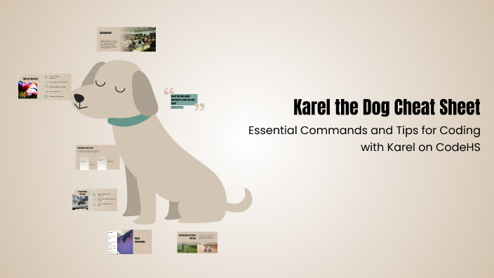 Karel the Dog Cheat Sheet by wyatt snyder on Prezi