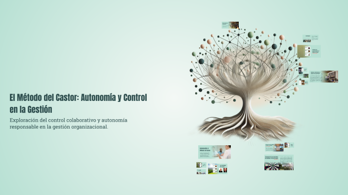 El Método del Castor: Autonomía y Control en la Gestión by Noemi ...