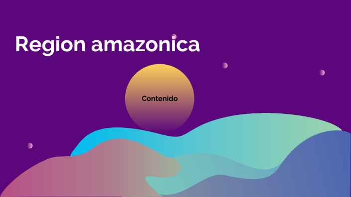 region amazonica by johan paez on Prezi