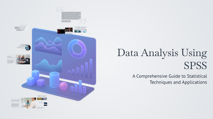 Data Analysis Using SPSS by sindhuja s on Prezi