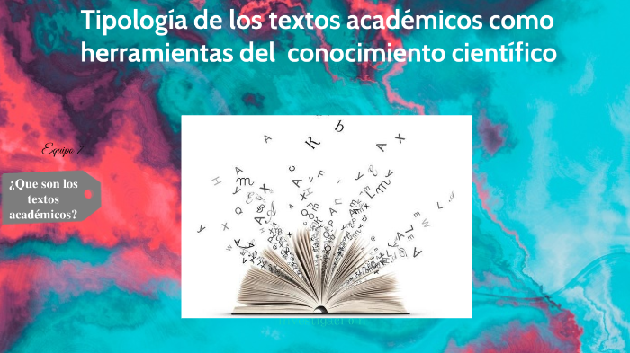 ipologia de los textos académicos como herramientas del conocimiento