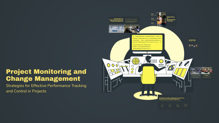 Project Monitoring and Change Management by Shahid Qureshi on Prezi