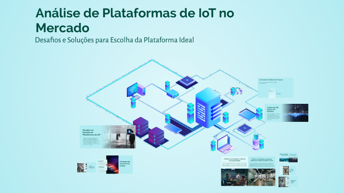 Análise de Plataformas de IoT no Mercado by Mariana Karine on Prezi