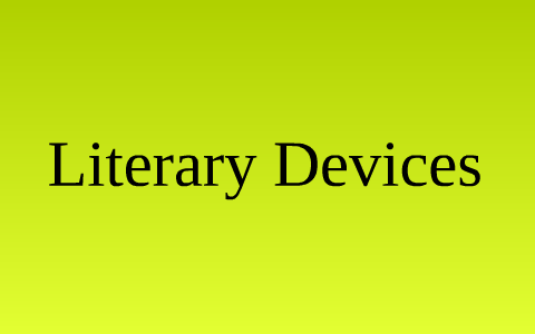 Literary Devices by Sean Billings on Prezi