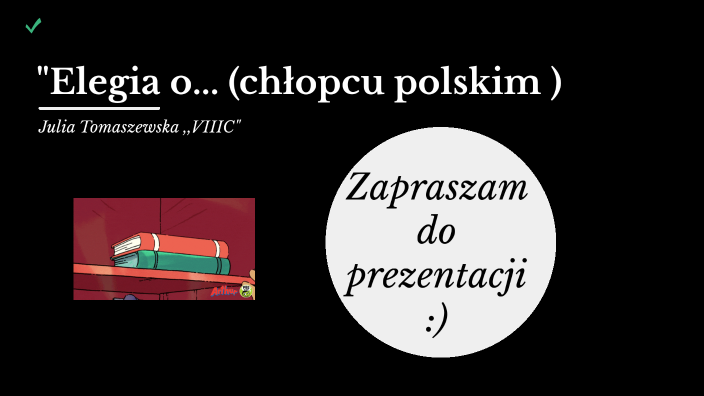 Elegia O Chłopcu Polskim Podmiot Liryczny "Elegia o... (chłopcu polskim ) by Julia Tomaszewska on Prezi