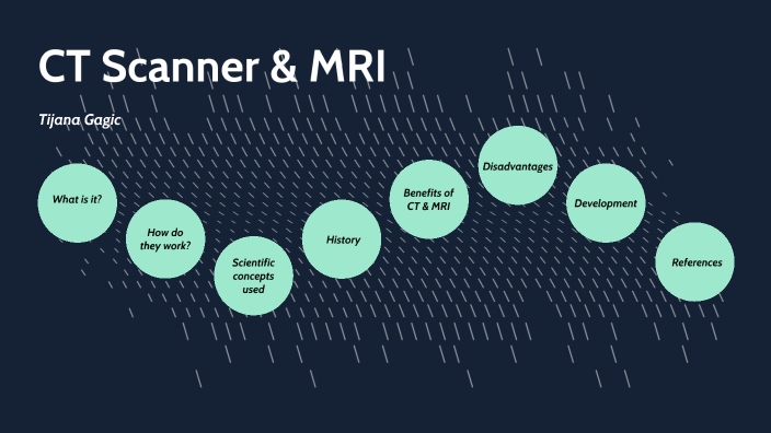 CT Scan and MRI by Tijana Gagic on Prezi