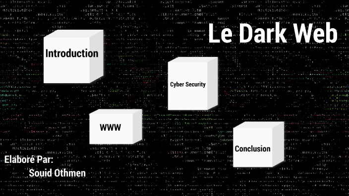 The Dark Web by last breath on Prezi