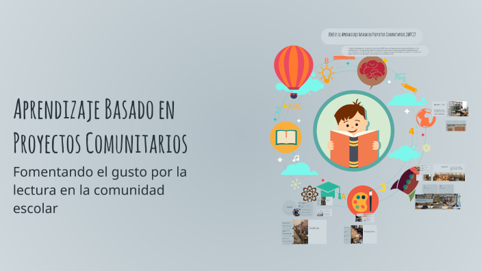 Aprendizaje Basado en Proyectos Comunitarios by oscar OS on Prezi