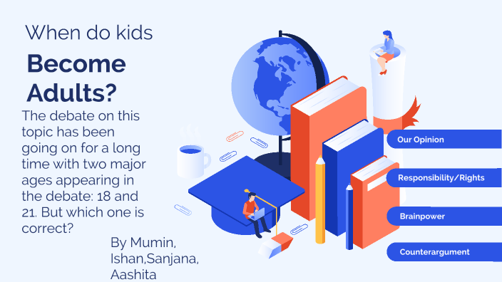 when-do-kids-become-adults-by-ishan-parekh-on-prezi