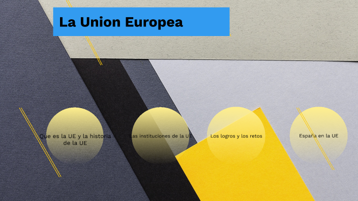 La Unión Europea by David Melendez on Prezi