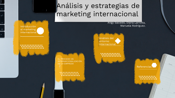 Análisis Y Estrategias De Marketing Internacional By Manuela Alexandra ...