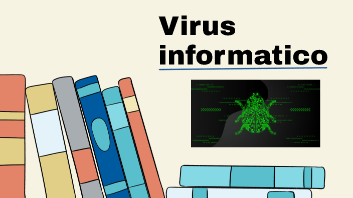 Virus informatico by Emily Osorio on Prezi
